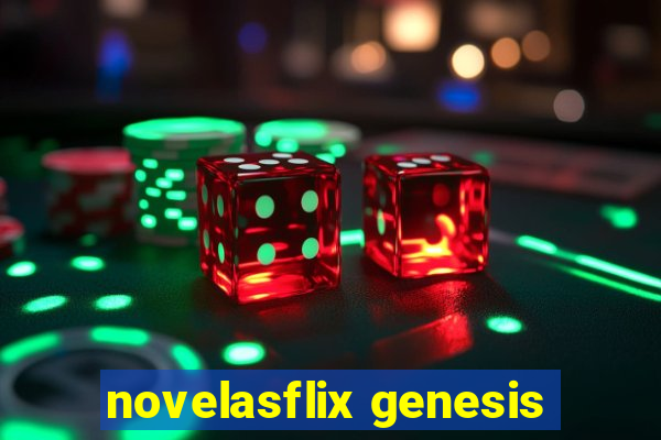 novelasflix genesis